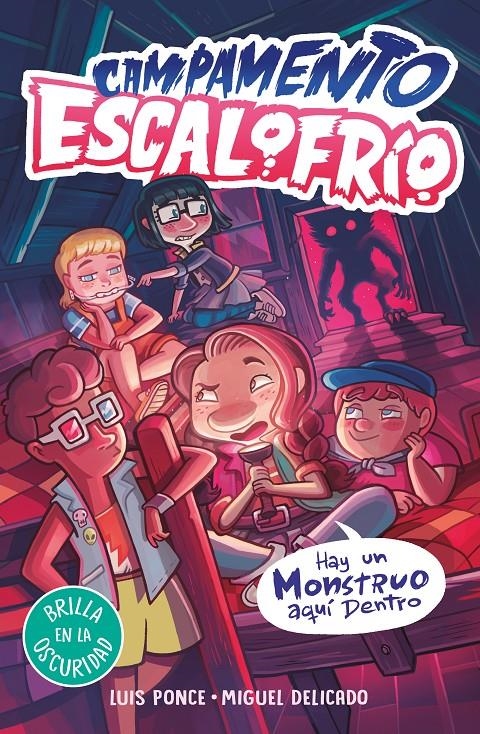 CAMPAMENTO ESCALOFRIO Nº2: HAY UN MONSTRUO AQUI DENTRO [CARTONE] | PONCE, LUIS / DELICADO, MIGUEL | Akira Comics  - libreria donde comprar comics, juegos y libros online