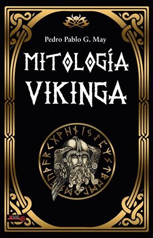 MITOLOGIA VIKINGA [RUSTICA] | GARCIA MAY, PEDRO PABLO | Akira Comics  - libreria donde comprar comics, juegos y libros online