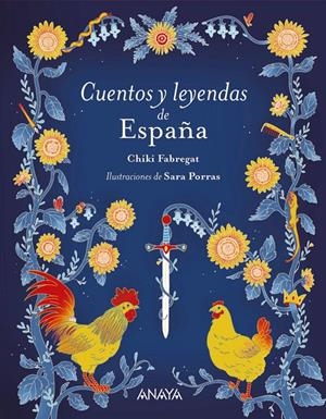 CUENTOS Y LEYENDAS DE ESPAÑA [CARTONE] | FABREGAT, CHIKI / PORRAS, SARA | Akira Comics  - libreria donde comprar comics, juegos y libros online