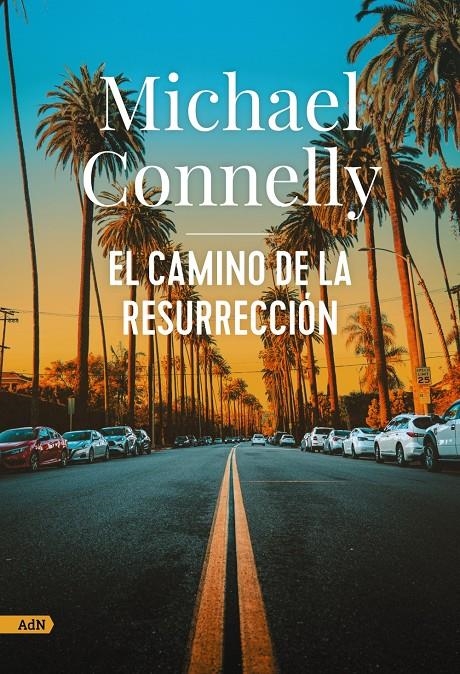 CAMINO DE LA RESURRECCION, EL [RUSTICA] | CONNELLY, MICHAEL | Akira Comics  - libreria donde comprar comics, juegos y libros online