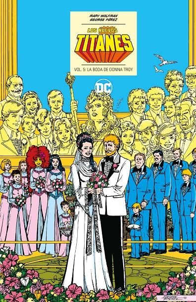 DC ICONS: LOS NUEVOS TITANES VOL.05 (5 DE 6): LA BODA DE DONNA TROY [CARTONE] | WOLFMAN, MARV / PEREZ, GEORGE | Akira Comics  - libreria donde comprar comics, juegos y libros online