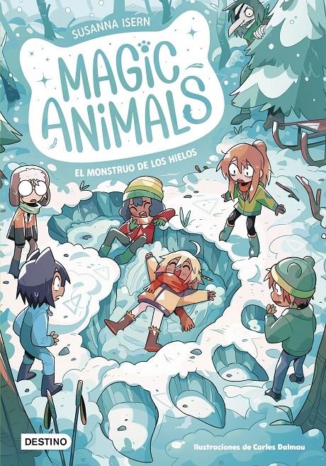 MAGIC ANIMALS Nº04: EL MONSTRUO DE LOS HIELOS [RUSTICA] | ISERN, SUSANNA / DALMAU, CARLES | Akira Comics  - libreria donde comprar comics, juegos y libros online