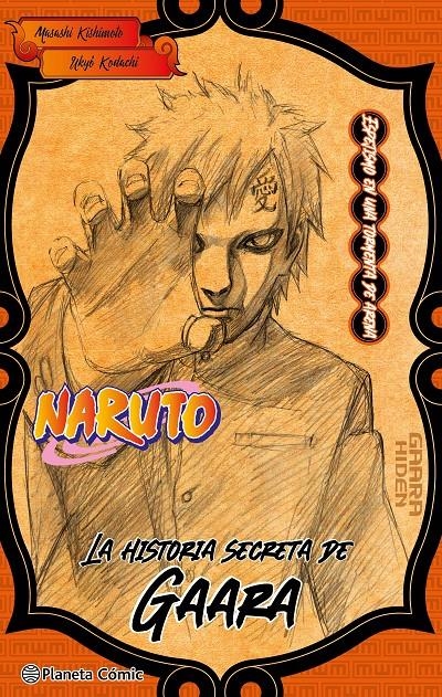 NARUTO: LA HISTORIA SECRETA DE GAARA (NOVELA) [RUSTICA] | KISHIMOTO, MASASHI | Akira Comics  - libreria donde comprar comics, juegos y libros online