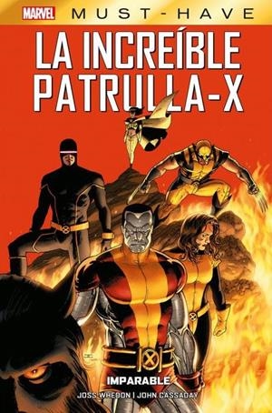 MARVEL MUST-HAVE: LA INCREIBLE PATRULLA-X VOL.02, IMPARABLE [CARTONE] | WHEDON, JOSS / CASSADAY, JOHN | Akira Comics  - libreria donde comprar comics, juegos y libros online