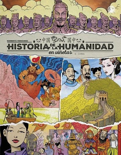 HISTORIA DE LA HUMANIDAD EN VIÑETAS VOL.6: CHINA [CARTONE] | FERNANDEZ, NORBERTO | Akira Comics  - libreria donde comprar comics, juegos y libros online