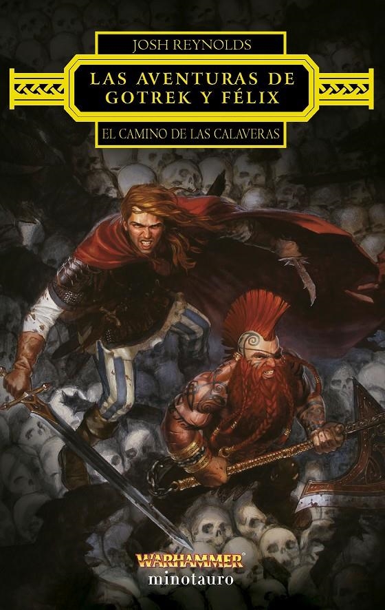 WARHAMMER: LAS AVENTURAS DE GOTREK Y FELIX EL CAMINO DE LAS CALAVERAS [RUSTICA] | REYNOLDS, JOSH | Akira Comics  - libreria donde comprar comics, juegos y libros online