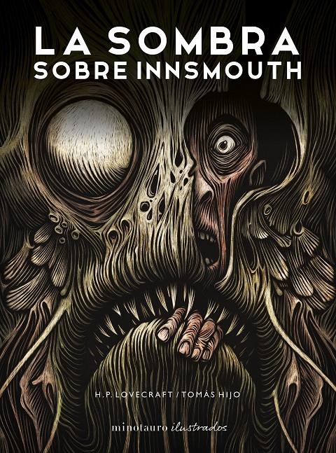 SOMBRA SOBRE INNSMOUTH, LA (LIBRO ILUSTRADO) [CARTONE] | LOVECRAFT, H. P. / HIJO, TOMAS | Akira Comics  - libreria donde comprar comics, juegos y libros online