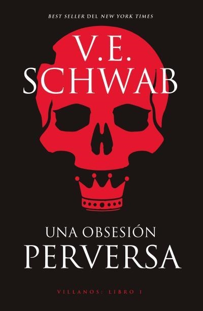 OBSESION PERVERSA, UNA (VILLANOS I) (EJEMPLAR FIRMADO POR LA AUTORA) [RUSTICA] | SCHWAB, V. E. | Akira Comics  - libreria donde comprar comics, juegos y libros online