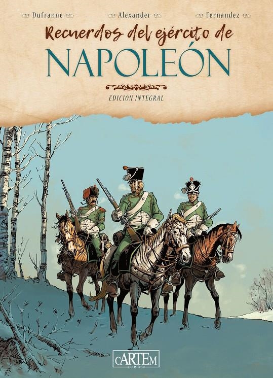 RECUERDOS DEL EJERCITO DE NAPOLEON [CARTONE] | DUFRANNE, MICHEL / ALEXANDER, ALEXIS  | Akira Comics  - libreria donde comprar comics, juegos y libros online