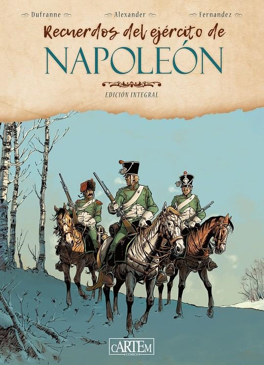 RECUERDOS DEL EJERCITO DE NAPOLEON [CARTONE] | DUFRANNE, MICHEL / ALEXANDER, ALEXIS / FERNANDEZ, JEAN-PAUL | Akira Comics  - libreria donde comprar comics, juegos y libros online