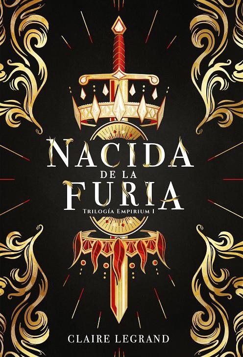 NACIDA DE LA FURIA (EMPIRIUM 1) [RUSTICA] | LEGRAND, CLAIRE | Akira Comics  - libreria donde comprar comics, juegos y libros online