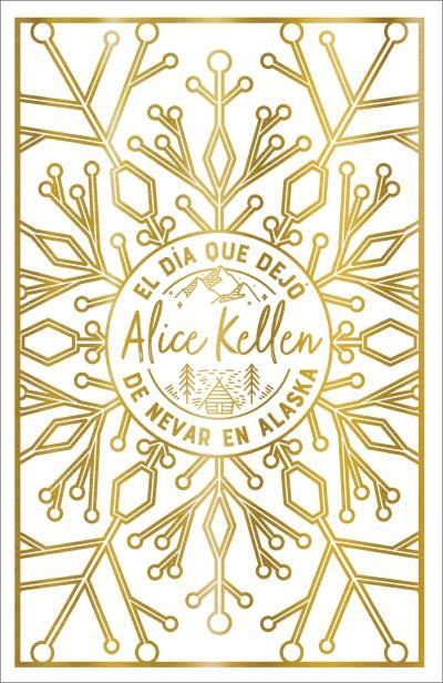 DIA QUE DEJO DE NEVAR EN ALASKA, EL (EDICION LIMITADA) [CARTONE] | KELLEN, ALICE | Akira Comics  - libreria donde comprar comics, juegos y libros online