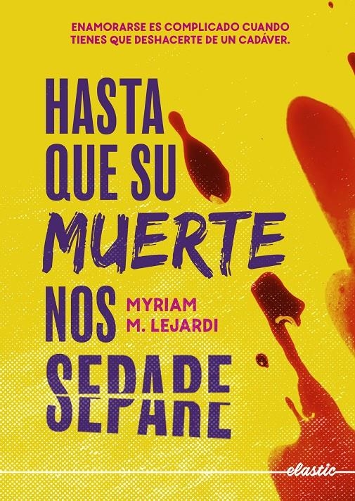 HASTA QUE SU MUERTE NOS SEPARE [RUSTICA] | MYRIAM M. LEJARDI | Akira Comics  - libreria donde comprar comics, juegos y libros online