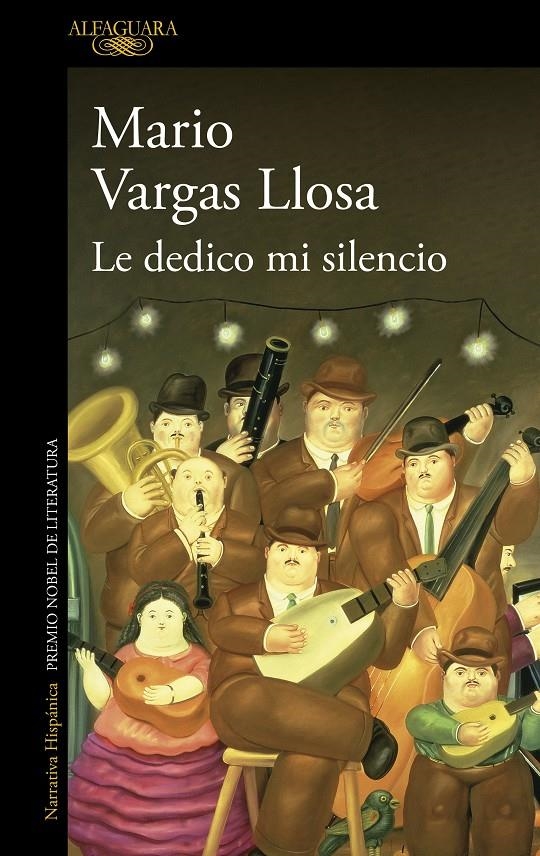 DEDICO MI SILENCIO, LE [RUSTICA] | VARGAS LLOSA, MARIO | Akira Comics  - libreria donde comprar comics, juegos y libros online