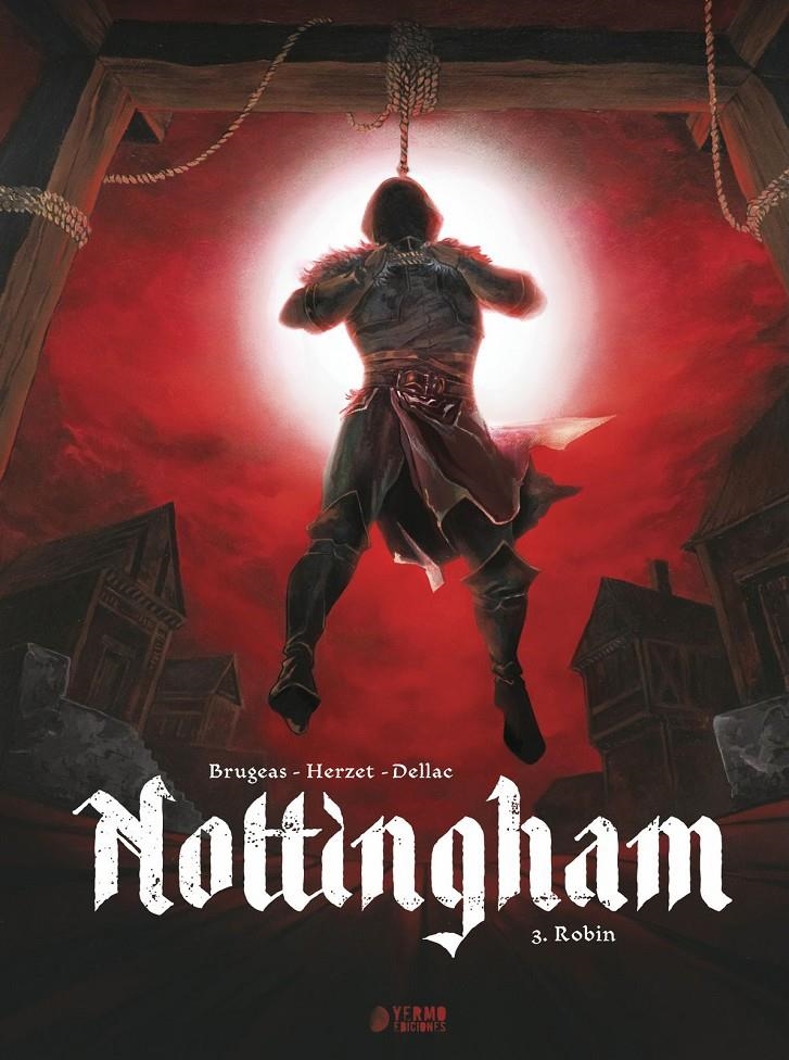 NOTTINGHAM VOL.3: ROBIN [CARTONE] | DELLAC, BENOIT / BRUGEAS, VINCENT | Akira Comics  - libreria donde comprar comics, juegos y libros online