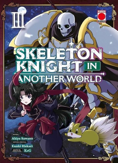 SKELETON KNIGHT IN ANOTHER WORLD Nº03 [RUSTICA] | SAWANO /  KEG / HAKARI | Akira Comics  - libreria donde comprar comics, juegos y libros online