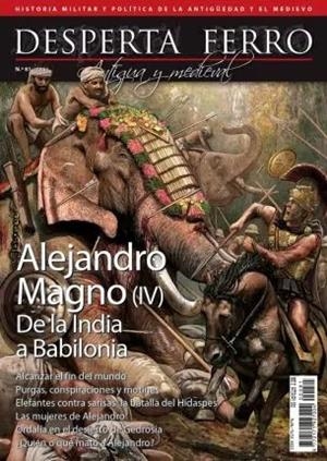 DESPERTA FERRO ANTIGUA Y MEDIEVAL Nº81: ALEJANDRO MAGNO (IV) DE LA INDIA A BABILONIA (REVISTA) | Akira Comics  - libreria donde comprar comics, juegos y libros online