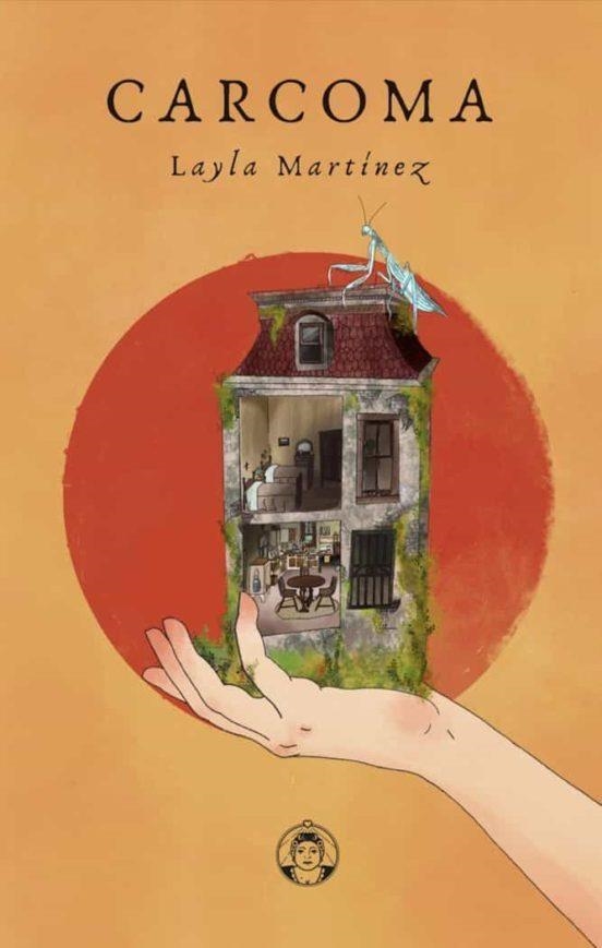 CARCOMA [RUSTICA] | MARTINEZ, LAYLA | Akira Comics  - libreria donde comprar comics, juegos y libros online