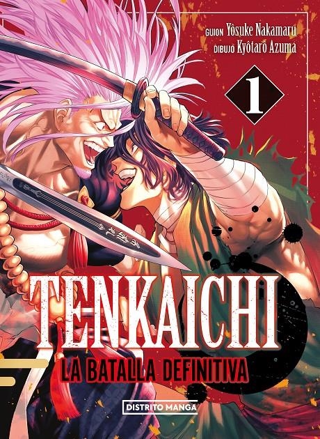 TENKAICHI: LA BATALLA DEFINITIVA Nº01 [RUSTICA] | NAKAMARU, YOSUKE / AZUMA, KYÔTARÔ | Akira Comics  - libreria donde comprar comics, juegos y libros online