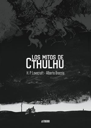 MITOS DE CTHULHU, LOS (VERSION EN COMIC DE BRECCIA) [CARTONE] | LOVECRAFT, H. P. / BRECCIA, ALBERTO | Akira Comics  - libreria donde comprar comics, juegos y libros online