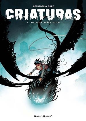 CRIATURAS VOL.3: EN LAS ENTRAÑAS DE YOG [CARTONE] | Akira Comics  - libreria donde comprar comics, juegos y libros online