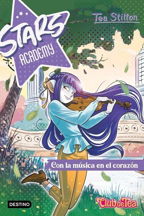 TEA STILTON STARS ACADEMY Nº3: CON LA MUSICA EN EL CORAZON [RUSTICA] | STILTON, TEA | Akira Comics  - libreria donde comprar comics, juegos y libros online