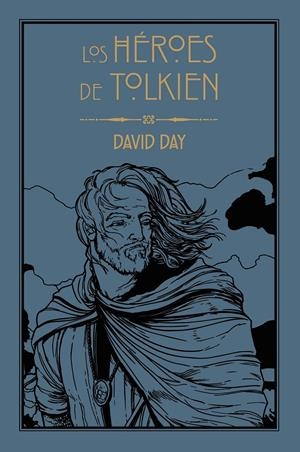 HEROES DE TOLKIEN, LOS [CARTONE] | DAY, DAVID | Akira Comics  - libreria donde comprar comics, juegos y libros online