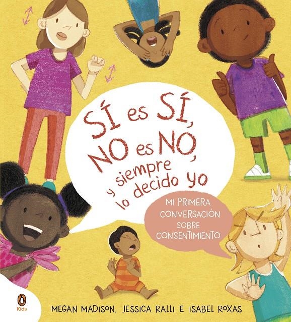 SI ES SI NO ES NO Y SIEMPRE LO DECIDO YO [CARTONE] | MADISON, MEGAN / RALLI, JESSICA / ROXAS, ISABEL | Akira Comics  - libreria donde comprar comics, juegos y libros online