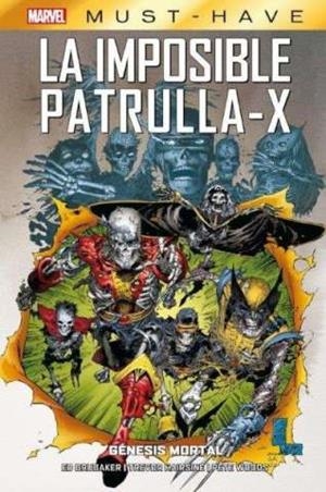MARVEL MUST-HAVE: LA IMPOSIBLE PATRULLA-X VOL.06, GENESIS MORTAL [CARTONE] | BRUBAKER, ED  | Akira Comics  - libreria donde comprar comics, juegos y libros online