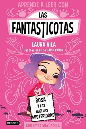 FANTASTICOTAS, LAS Nº07: ROSA Y LAS HUELLAS MISTERIOSAS [RUSTICA] | VILA, LAURA / PAVON, DAVID | Akira Comics  - libreria donde comprar comics, juegos y libros online