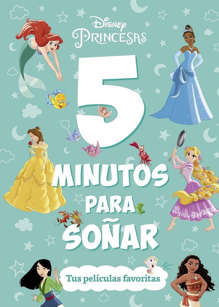 5 MINUTOS PARA SOÑAR: TUS PELICULAS FAVORITAS (DISNEY PRINCESAS) [RUSTICA] | Akira Comics  - libreria donde comprar comics, juegos y libros online