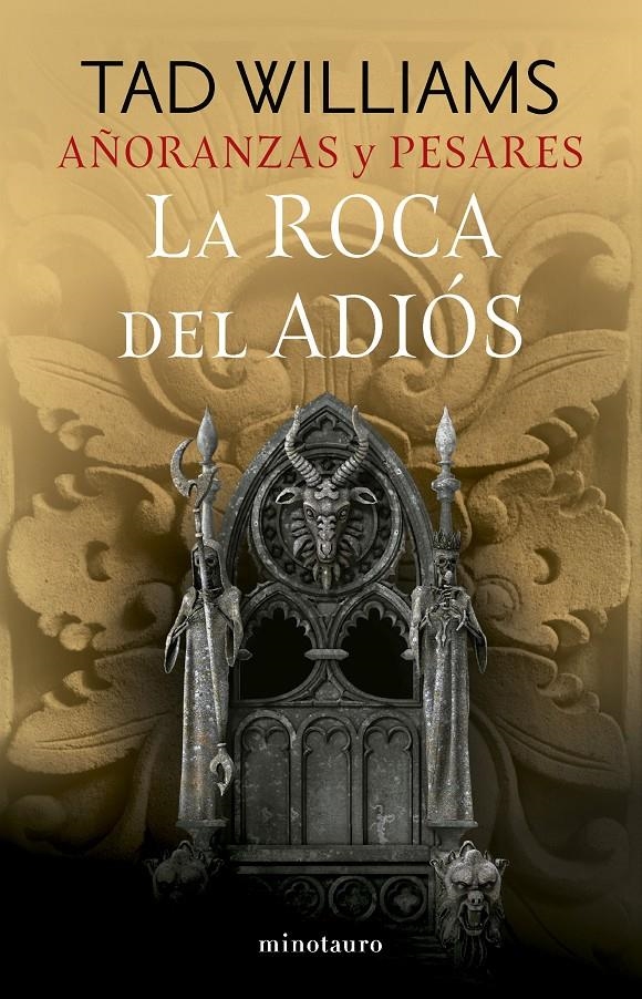 ROCA DEL ADIOS, LA (AÑORANZAS Y PESARES Nº2) [RUSTICA] | WILLIAMS, TAD | Akira Comics  - libreria donde comprar comics, juegos y libros online