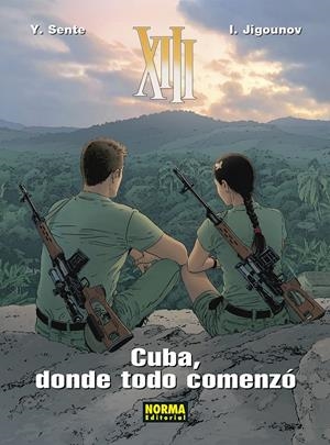 XIII Nº28: CUBA, DONDE TODO COMENZO [CARTONE] | SENTE, YVES / JIGOUNOV, I. | Akira Comics  - libreria donde comprar comics, juegos y libros online
