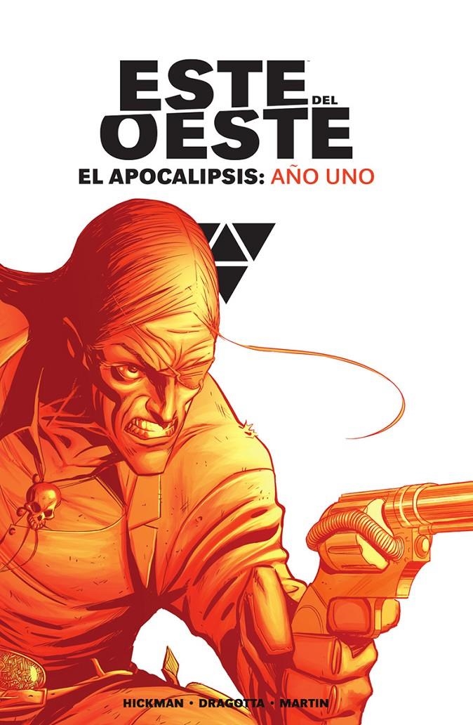 ESTE DEL OESTE: EL APOCALIPSIS, AÑO UNO (EDICION INTEGRAL) [CARTONE] | HICKMAN / DRAGOTTA | Akira Comics  - libreria donde comprar comics, juegos y libros online