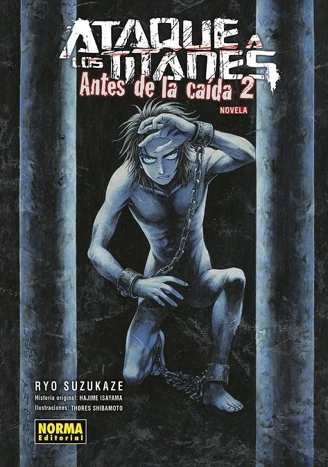 ATAQUE A LOS TITANES NOVELA: ANTES DE LA CAIDA VOL.2 [RUSTICA] | ISAYAMA / SHIBAMOTO / SUZUKAKE | Akira Comics  - libreria donde comprar comics, juegos y libros online