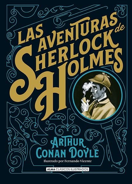 AVENTURAS DE SHERLOCK HOLMES, LAS [CARTONE] | DOYLE, ARTHUR CONAN / VICENTE, FERNANDO | Akira Comics  - libreria donde comprar comics, juegos y libros online