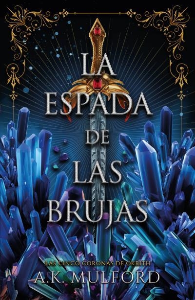 ESPADA DE LAS BRUJAS, LA ( LA CORTE DE LA ALTA MONTAÑA 2) [RUSTICA] | MULFORD, A.K. | Akira Comics  - libreria donde comprar comics, juegos y libros online