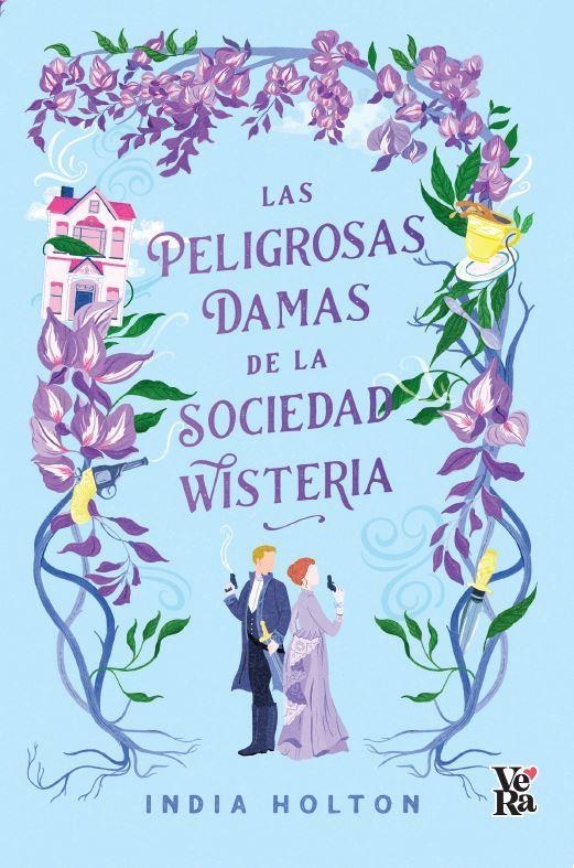 PELIGROSAS DAMAS DE LA SOCIEDAD WISTERIA, LAS [RUSTICA] | HOLTON, INDIA | Akira Comics  - libreria donde comprar comics, juegos y libros online