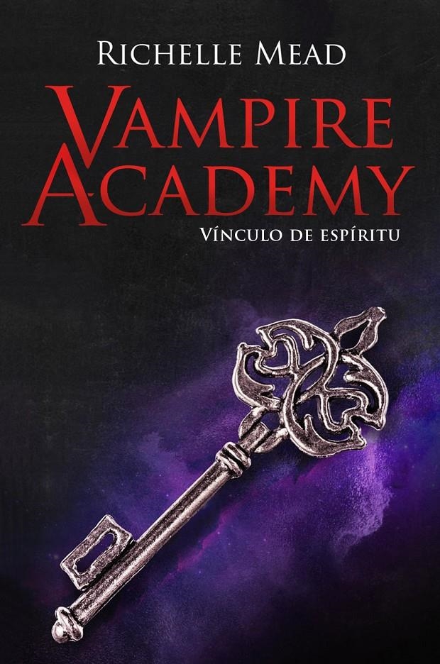 VAMPIRE ACADEMY: VINCULO DE ESPIRITU (LIBRO 5) [RUSTICA] | MEAD, RICHELLE | Akira Comics  - libreria donde comprar comics, juegos y libros online