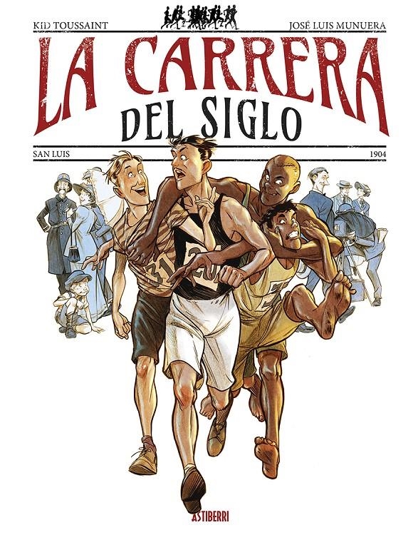 CARRERA DEL SIGLO, LA [CARTONE] | MUNUERA, JOSE LUIS / TOUSSAINT, KID | Akira Comics  - libreria donde comprar comics, juegos y libros online