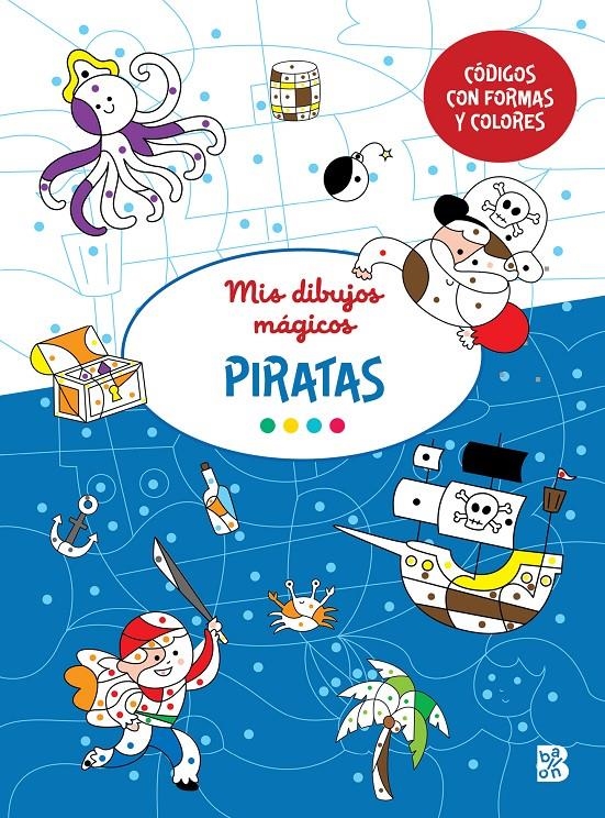 MIS DIBUJOS MAGICOS: PIRATAS [RUSTICA] | Akira Comics  - libreria donde comprar comics, juegos y libros online