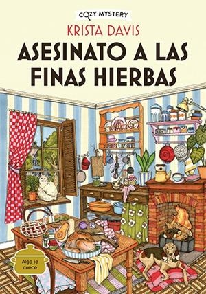 ASESINATO A LAS FINAS HIERBAS (SERIE MISTERIOS DE UNA DIVA DOMESTICA 1) (COZY MYSTERY) [RUSTICA] | DAVIS, KRISTA | Akira Comics  - libreria donde comprar comics, juegos y libros online