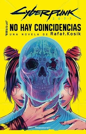 CYBERPUNK 2077: NO HAY COINCIDENCIAS (NOVELA) [RUSTICA] | KOSIK, RAFAL | Akira Comics  - libreria donde comprar comics, juegos y libros online