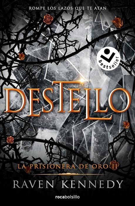 DESTELLO (LA PRISIONERA DE ORO 2) [BOLSILLO] | KENNEDY, RAVEN | Akira Comics  - libreria donde comprar comics, juegos y libros online