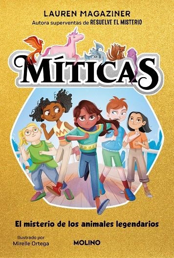 MITICAS Nº01: EL MISTERIO DE LOS ANIMALES LEGENDARIOS [CARTONE] | MAGAZINER, LAUREN / ORTEGA, MIRELLE | Akira Comics  - libreria donde comprar comics, juegos y libros online