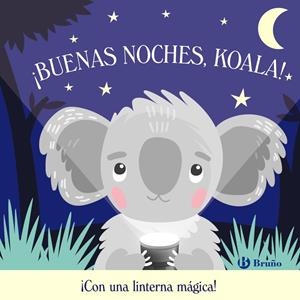 BUENAS NOCHES KOALA! (CON LINTERNA MAGICA) [CARTONE] | BUTTON, KATIE | Akira Comics  - libreria donde comprar comics, juegos y libros online