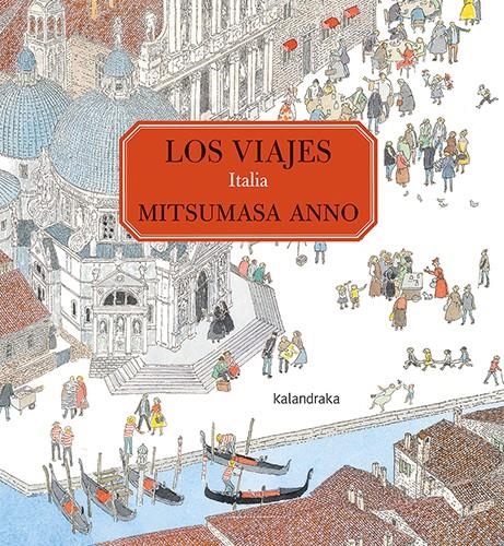VIAJES, LOS: ITALIA [CARTONE] | ANNO, MITSUMASA | Akira Comics  - libreria donde comprar comics, juegos y libros online