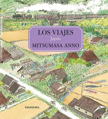 VIAJES, LOS: JAPON [CARTONE] | ANNO, MITSUMASA | Akira Comics  - libreria donde comprar comics, juegos y libros online