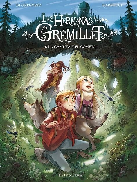 HERMANAS GREMILLET, LAS VOL.4: LA GAMUZA Y EL COMETA [CARTONE] | BARBUCCI, ALESSANDRO  | Akira Comics  - libreria donde comprar comics, juegos y libros online