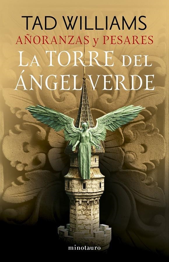 TORRE DEL ANGEL VERDE, LA (AÑORANZAS Y PESARES Nº4) [RUSTICA] | WILLIAMS, TAD | Akira Comics  - libreria donde comprar comics, juegos y libros online